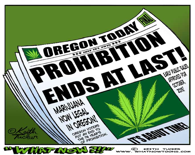 Cannabis Prohibition ends in Oregon!