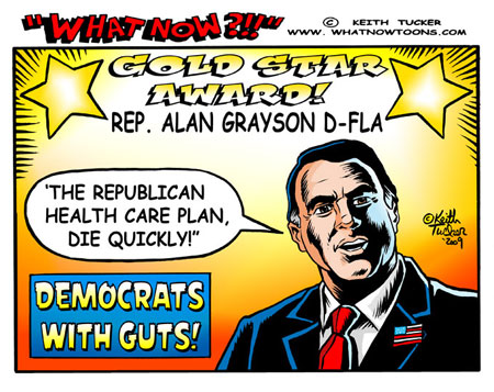 Alan Grayson gets a 'What Now?!?' Gold Star!