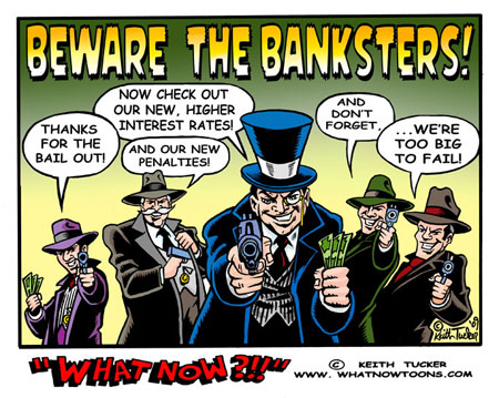 The Banksters!