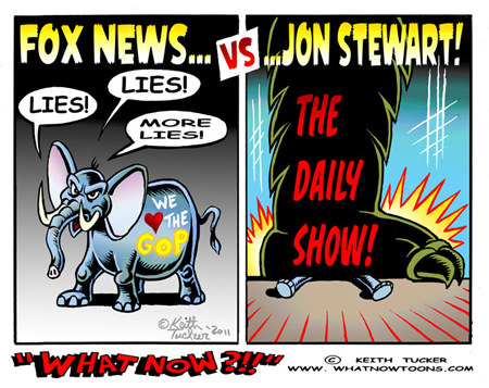 Jon Stewart,the Daily Show, Fox News,Comedy central, pundits,The Best F#king News Team Ever,Sean Hannity,PolitiFact,Chris Wallace, Bill O`Reilly,political cartoons,liberal,progressive, Roger Ailes, Rupert Murdoch,yellow journalism,glenn beck,rush limbaugh