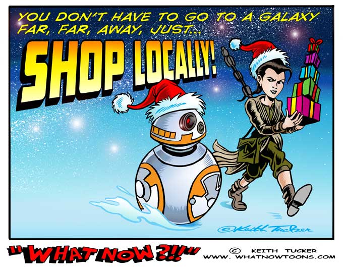 Star wars, the force awakens, Buy Local,local businesses,Reduce environmental impact,Invest in community,one-of-a-kind businesses,after Christmas sales,Christmas  shopping,holiday shopping,art fairs,shopping ideas,black Friday,